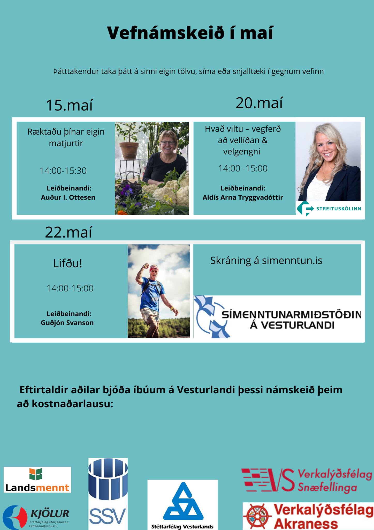 Vefnámskeiðin okkar halda áfram í maímánuði.  Skráning hér: